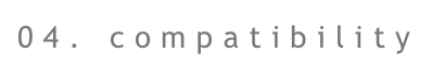 04. compatibility